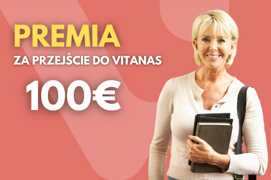 PREMIA 100€ ZA PRZEJŚCIE DO VITANAS