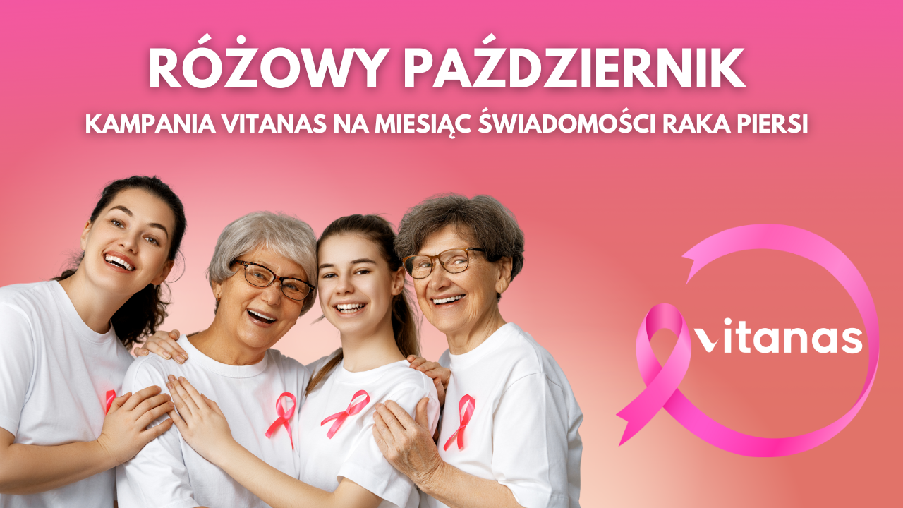 Kampania Vitanas na Różowy Październik - Miesiąc Świadomości Raka Piersi